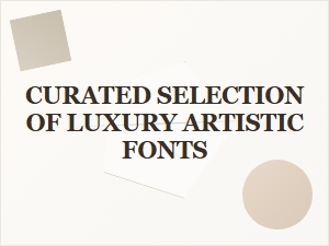 Elevating Poster Design with Luxury Artistic Fonts